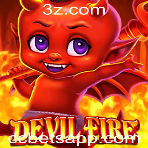 Guia Completo para o Jogo 'DevilFire' e o Conceito de 'cc bet'